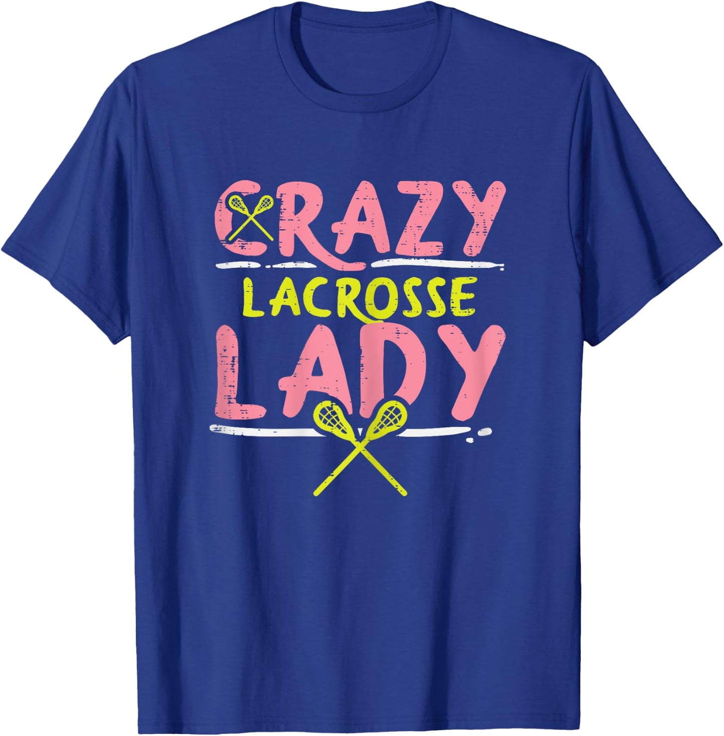 Crazy Lacrosse Lady Funny Sports Lax Player Fan Women Girls T-Shirt - T-Shirt | Royal