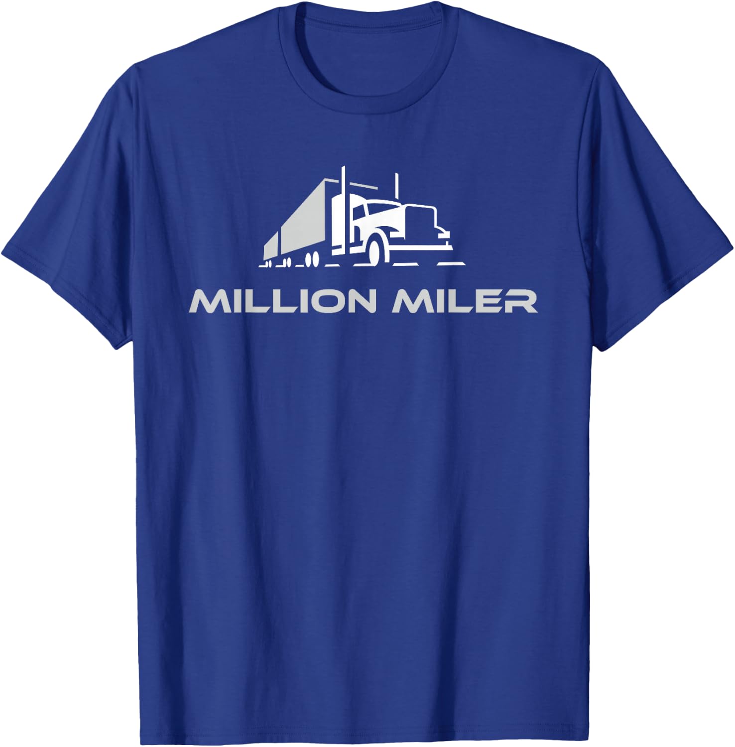 Million Miler Trucker Milestone Semi Truck 18 Wheel T-Shirt - T-Shirt | Royal
