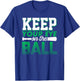 Keep your eye on the ball - Softball T-Shirt - T-Shirt | Royal