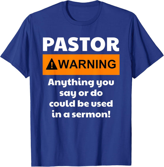 Funny Pastor - Warning I Might Put You In A Sermon T-Shirt - T-Shirt | Royal