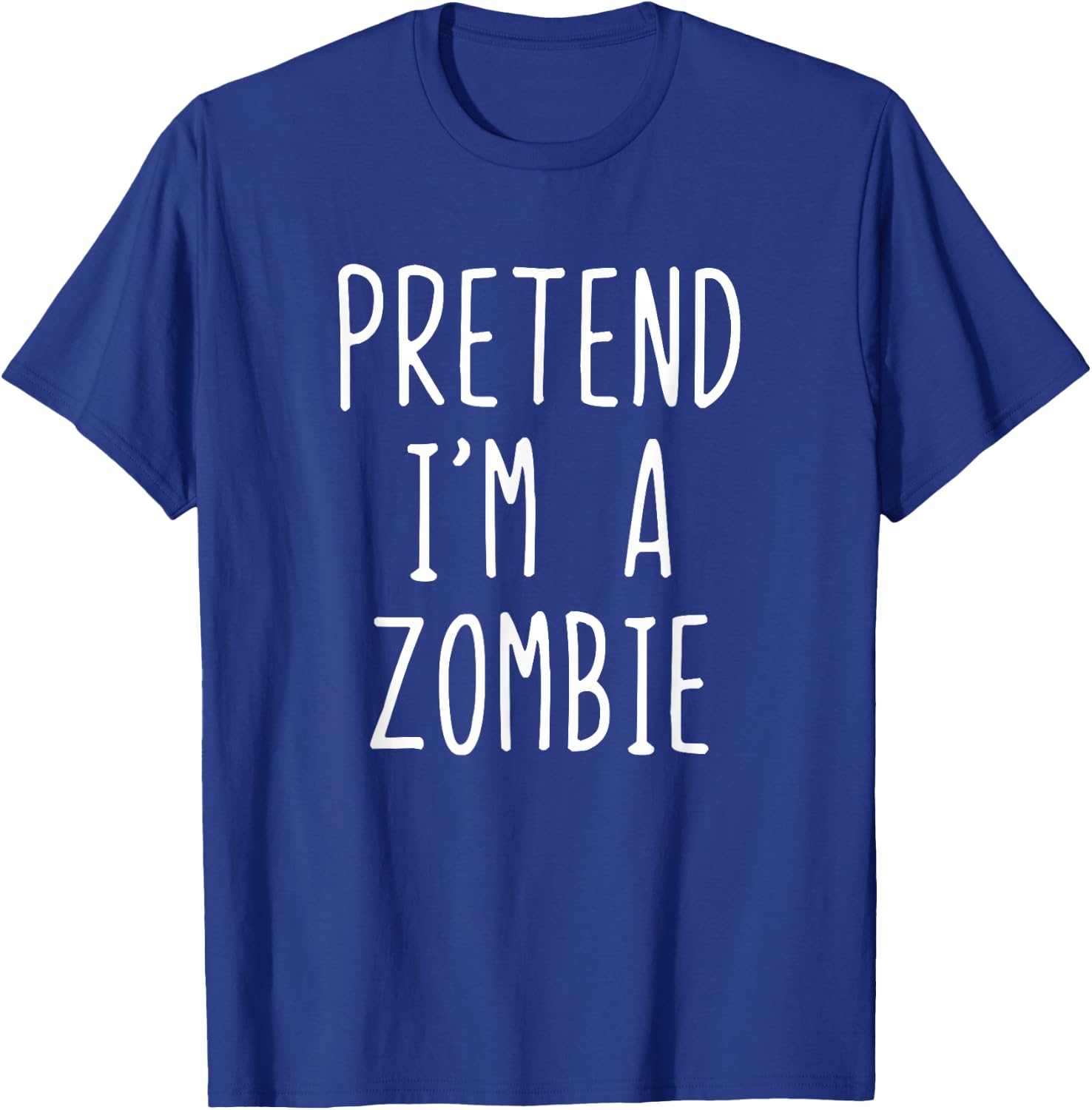 Pretend I'm A Zombie Costume Halloween Funny Lazy Adult Kids T-Shirt - T-Shirt | Royal