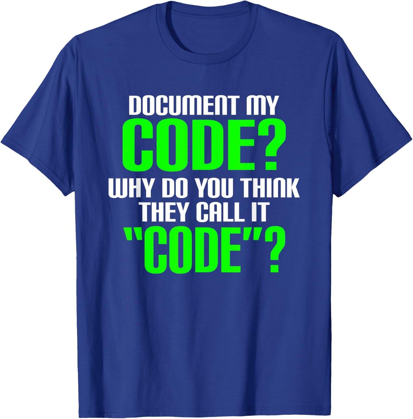 Document My Code T-Shirt - T-Shirt | Royal
