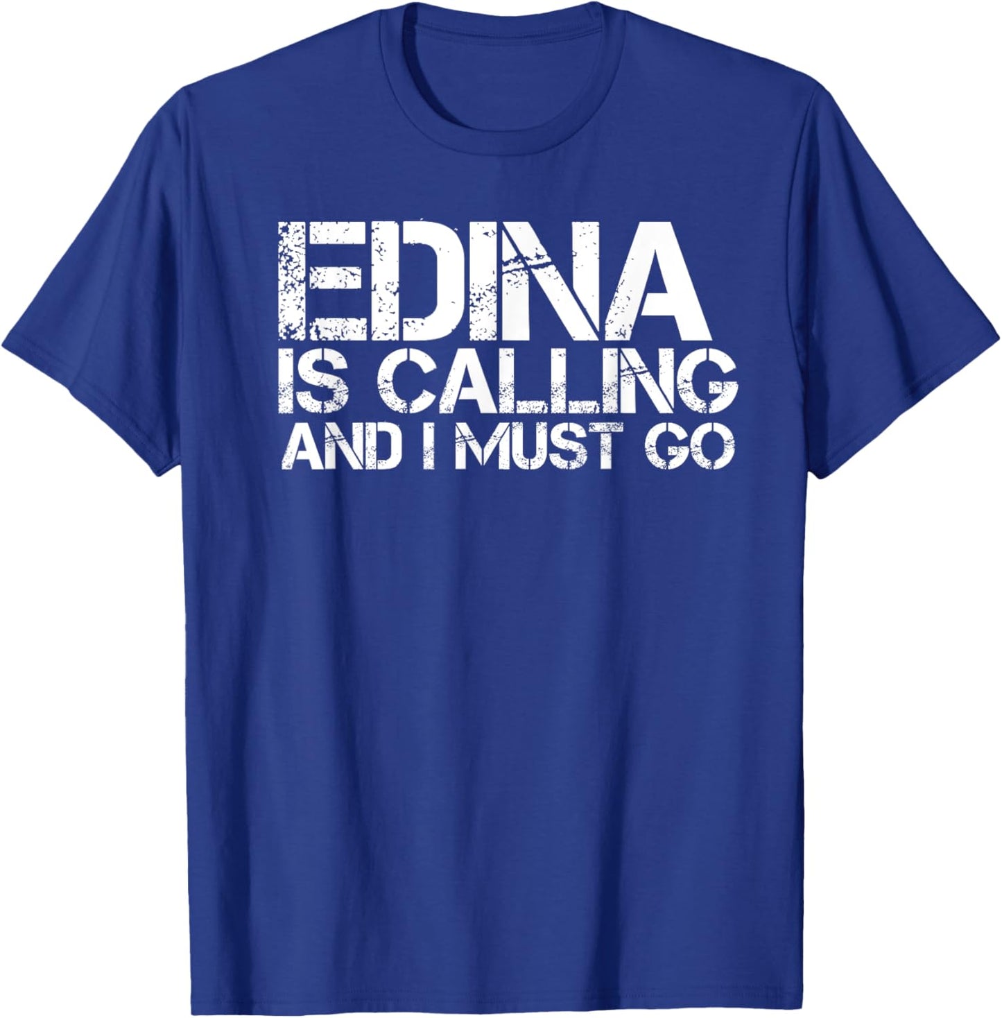 EDINA MN MINNESOTA Funny City Trip Home Roots USA Gift T-Shirt - T-Shirt | Royal