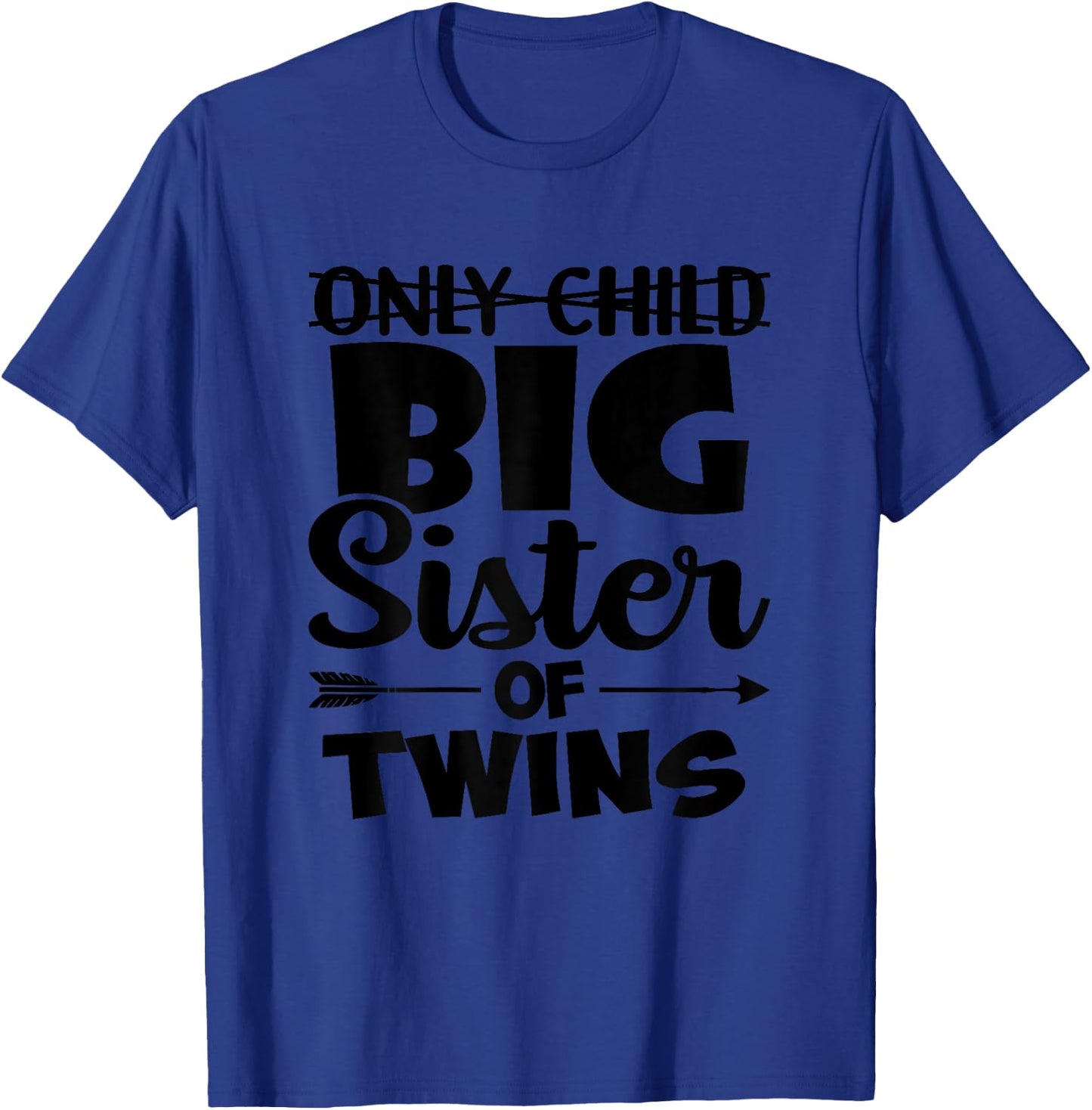 Only Child Promoted to Big Sister of Twins Baby Reveal T-Shirt - T-Shirt | Royal
