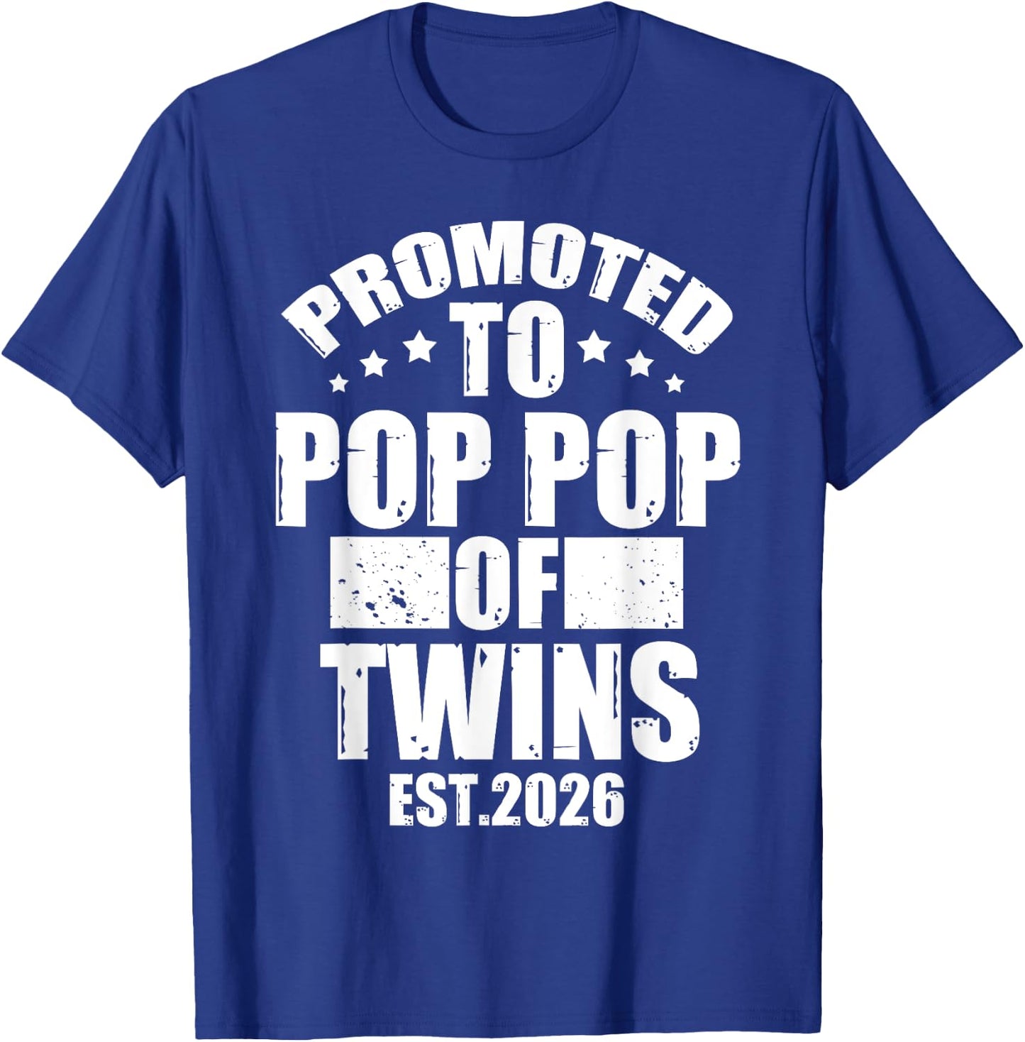 Promoted To POP POP of Twins 2026 Proud Family Announcement T-Shirt - T-Shirt | Royal
