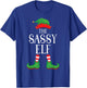 Sassy Elf Matching Group Xmas Funny Family Christmas T-Shirt - T-Shirt | Royal