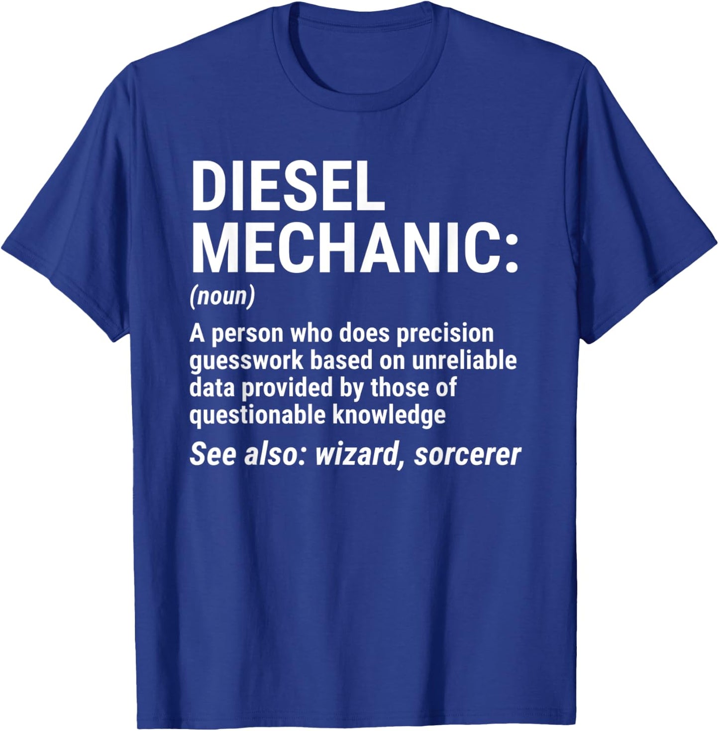 Diesel Mechanic Definition Funny Mechanic Gift T-Shirt - T-Shirt | Royal