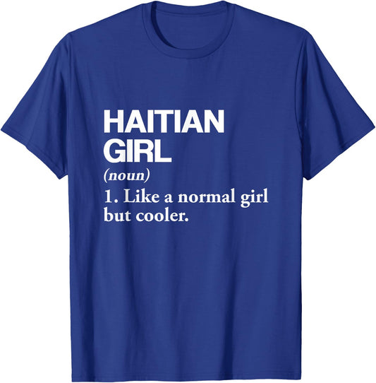 Haitian Girl Definition Haiti Flag Country Language T-Shirt - T-Shirt | Royal