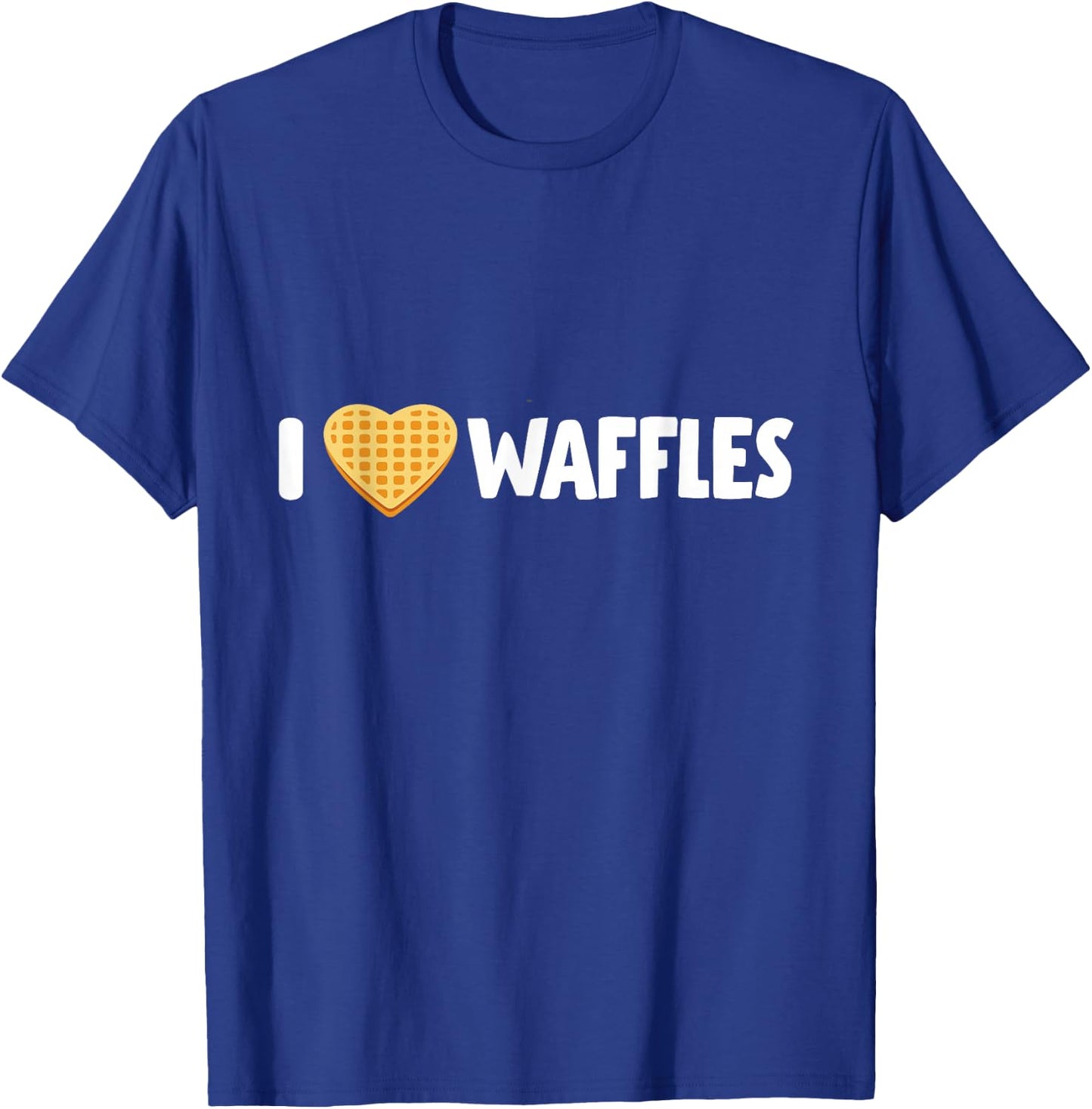 I Love Waffles T-Shirt - T-Shirt | Royal