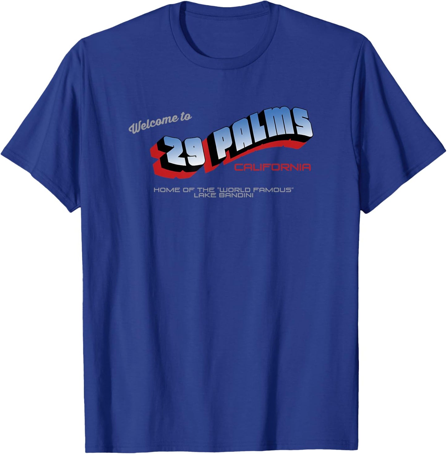 Welcome to 29 Palms California T-Shirt - T-Shirt | Royal