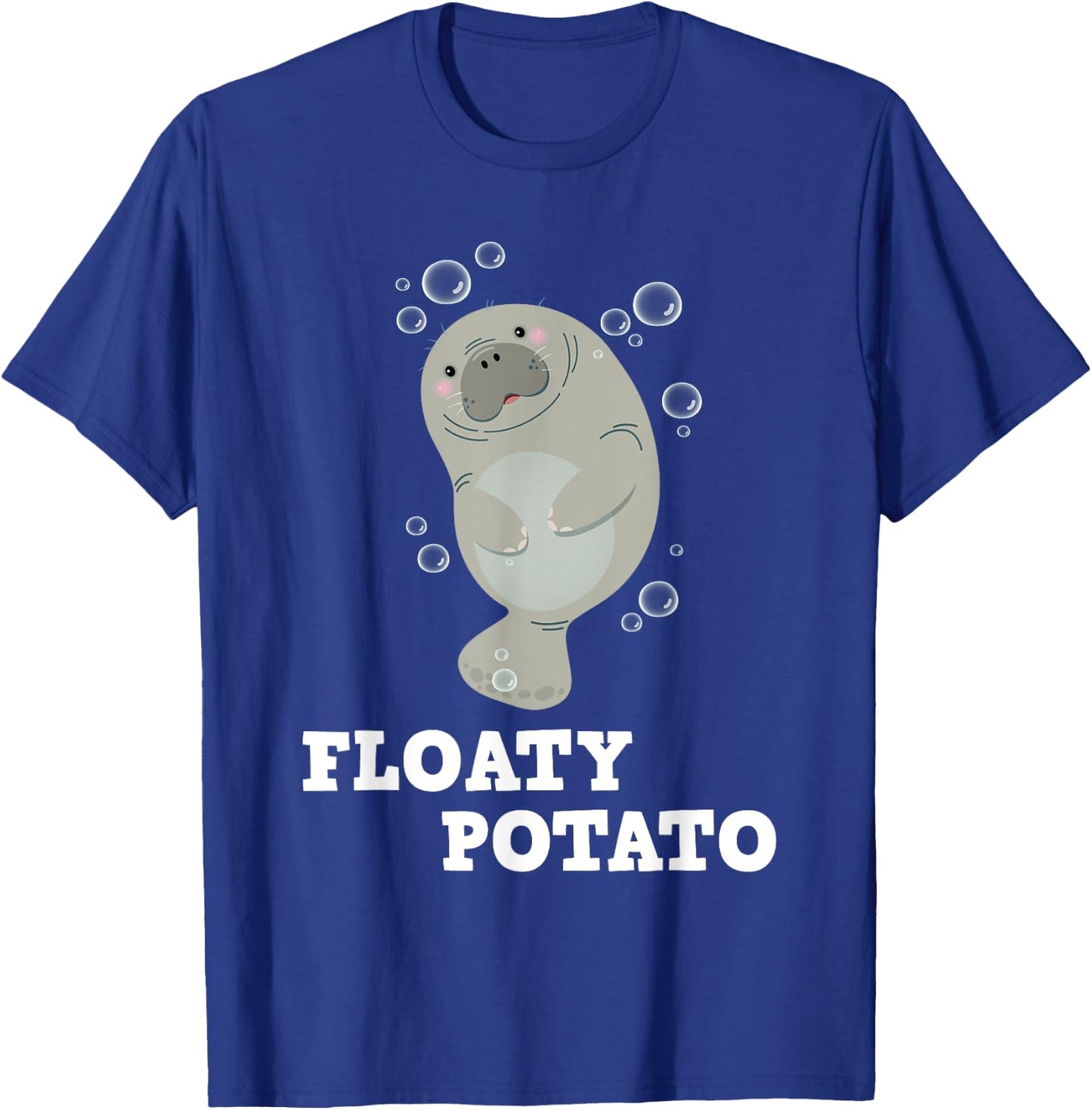 Floaty Potato - Manatee Sea Animal Lover Marine Biologist T-Shirt - T-Shirt | Royal