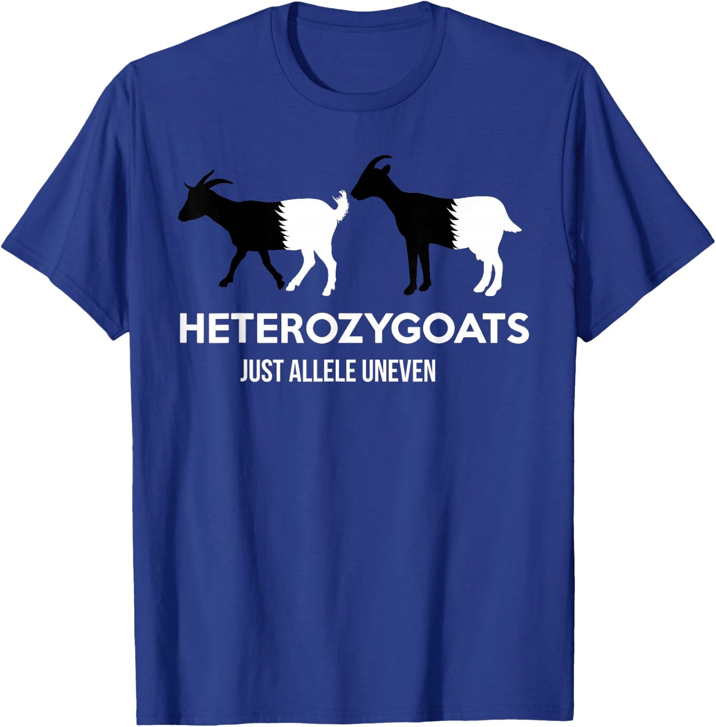 Heterozygoats Just Allele Uneven Funny Genetics T-Shirt - T-Shirt | Royal