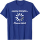 Funny Weight Loss Motivation Diet Workout Gift T-Shirt - T-Shirt | Royal