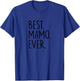 Gifts For Mamo Best Mamo Ever - Women's Blue X-Small Classic Fit Short Sleeve T-Shirt - T-Shirt | Royal