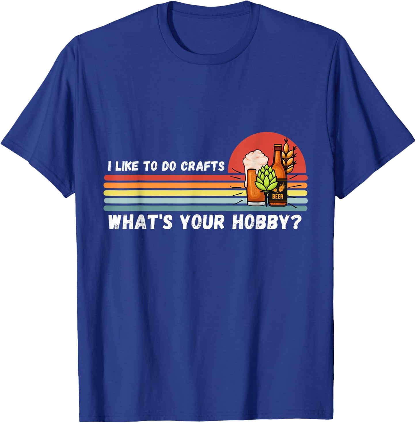 I Do Crafts Craft Beer Shirts Women Vintage T-Shirt - T-Shirt | Royal