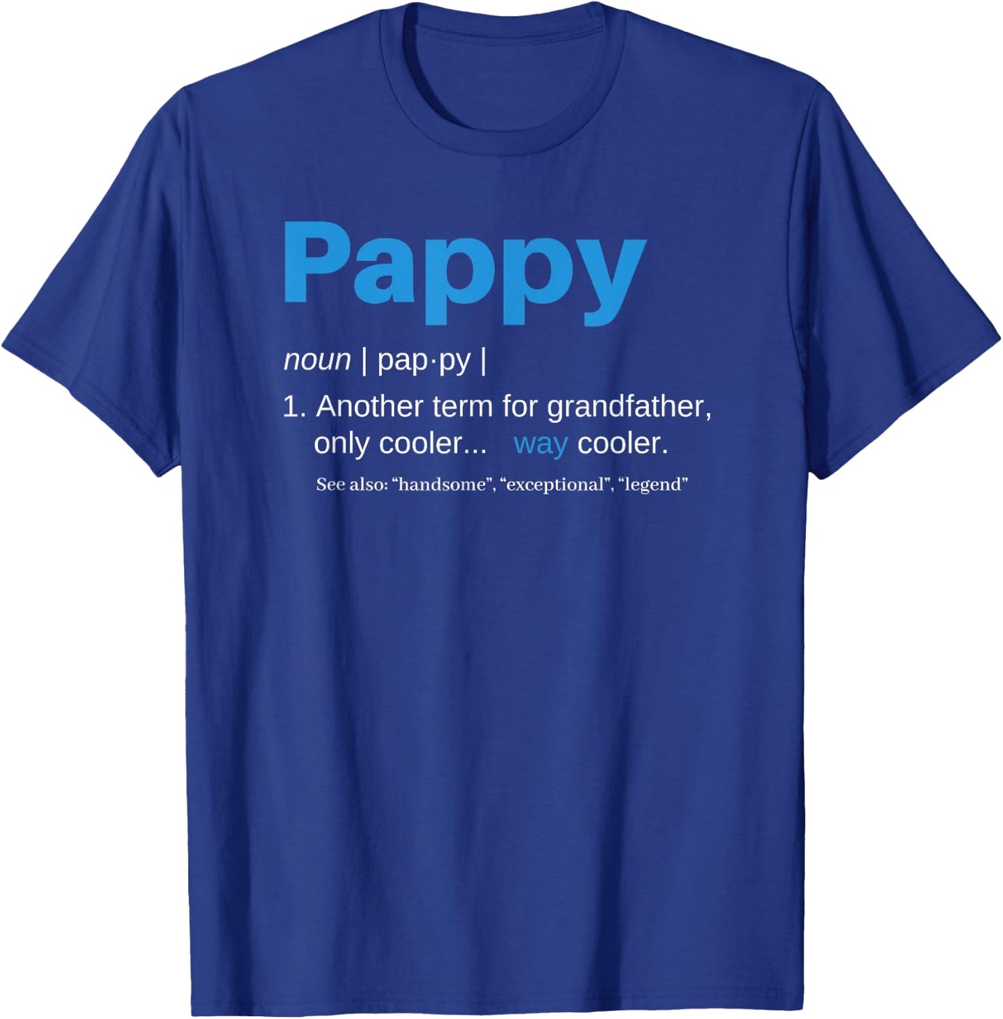 Pappy Gifts Grandpa Fathers Day Definition Birthday T-Shirt - T-Shirt | Royal