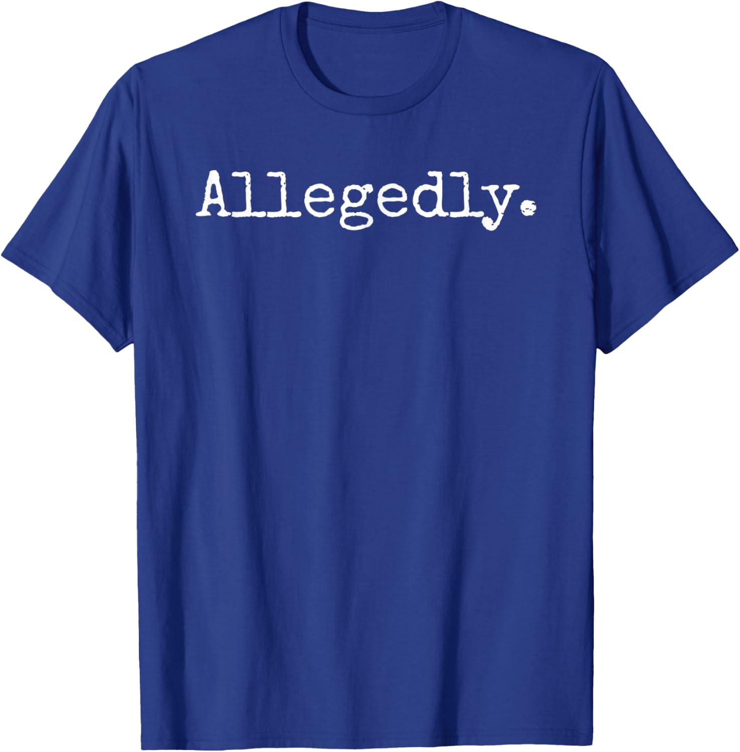 Allegedly Funny Attorney Funny Lawyer T-Shirt - T-Shirt | Royal