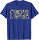 Crow Hunting Camouflage Crow Hunter T-Shirt - T-Shirt | Royal