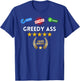 Award Winning Greedy Ass - Sexy Gifts for Woman and Man T-Shirt - T-Shirt | Royal