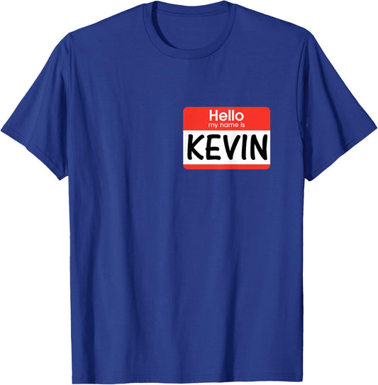 Kevin Name Tag Red Hello My Name is Sticker Job Work T-Shirt - T-Shirt | Royal
