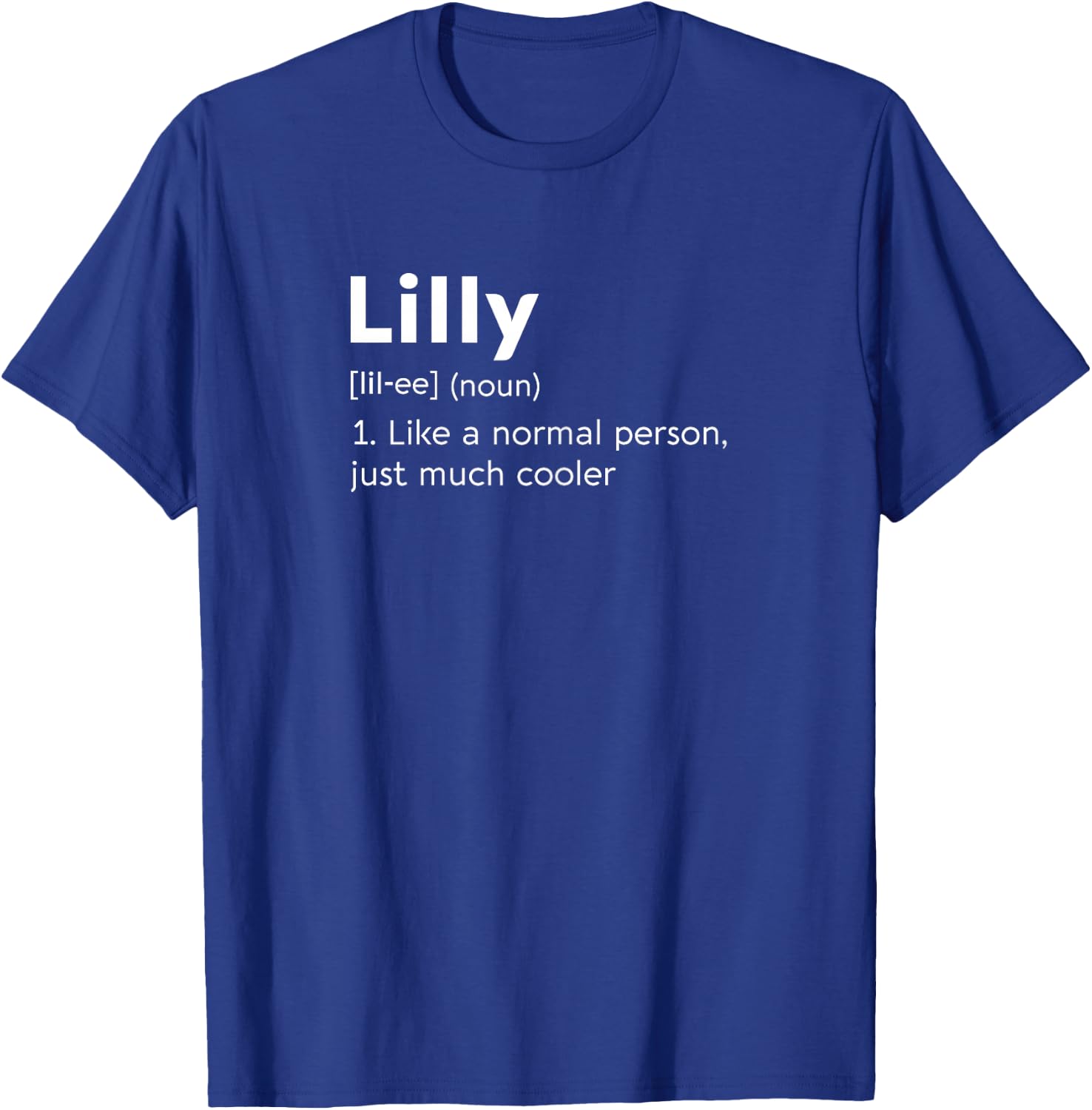Lilly Love Name Personalised Woman BFF Girl Definition T-Shirt - T-Shirt | Royal