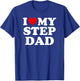 I Love My Step Dad - Heart Stepdad T-Shirt - T-Shirt | Royal