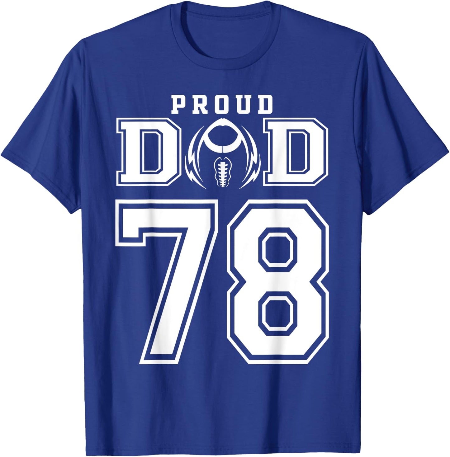 Custom Proud Football Dad Number 78 Personalized T-Shirt - T-Shirt | Royal
