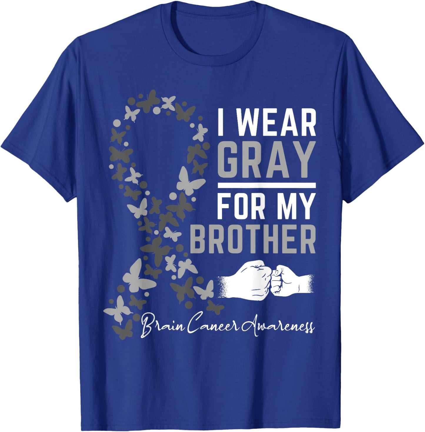 I Wear Gray For My Brother Gifts Brain Cancer Awareness T-Shirt - T-Shirt | Royal
