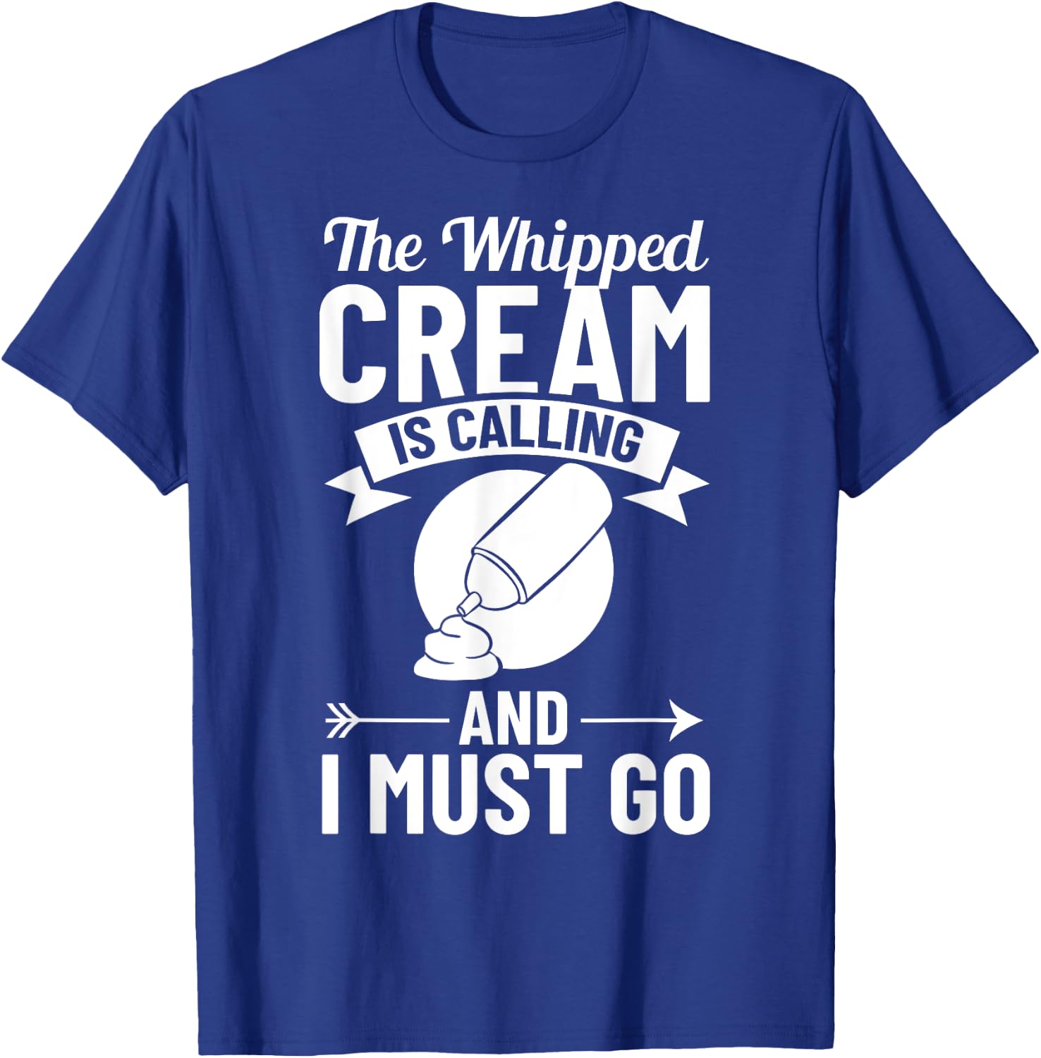 Whipped Cream Sweet Creamer Recipes Cake Heavy Cream T-Shirt - T-Shirt | Royal