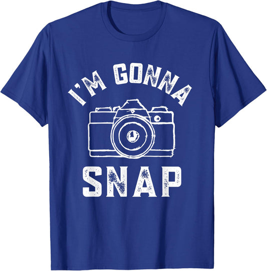 Photography Lover I'm Gonna Snap Funny Photographer Pun T-Shirt - T-Shirt | Royal