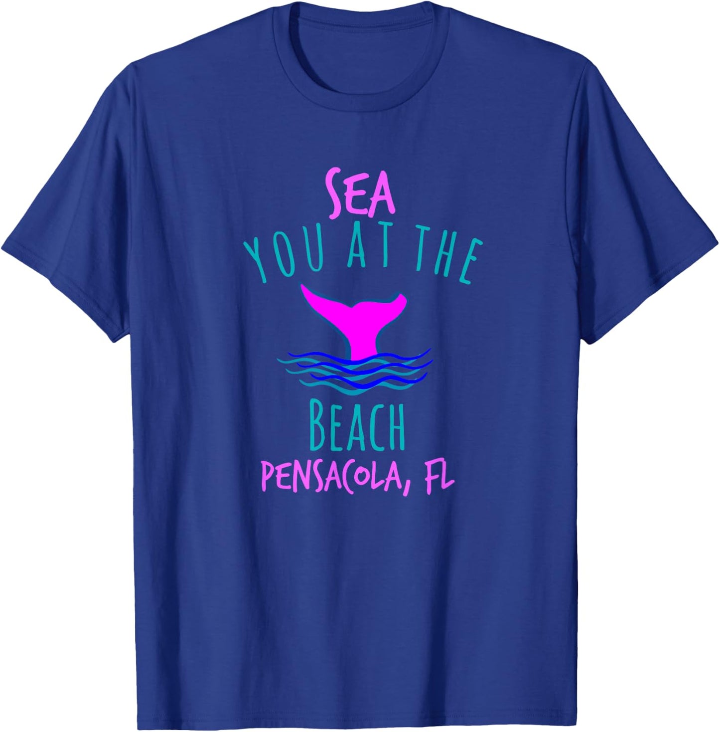 PENSACOLA BEACH Sea You At The Beach Great for Groups Men Women Girls Kids T-Shirt - T-Shirt | Royal
