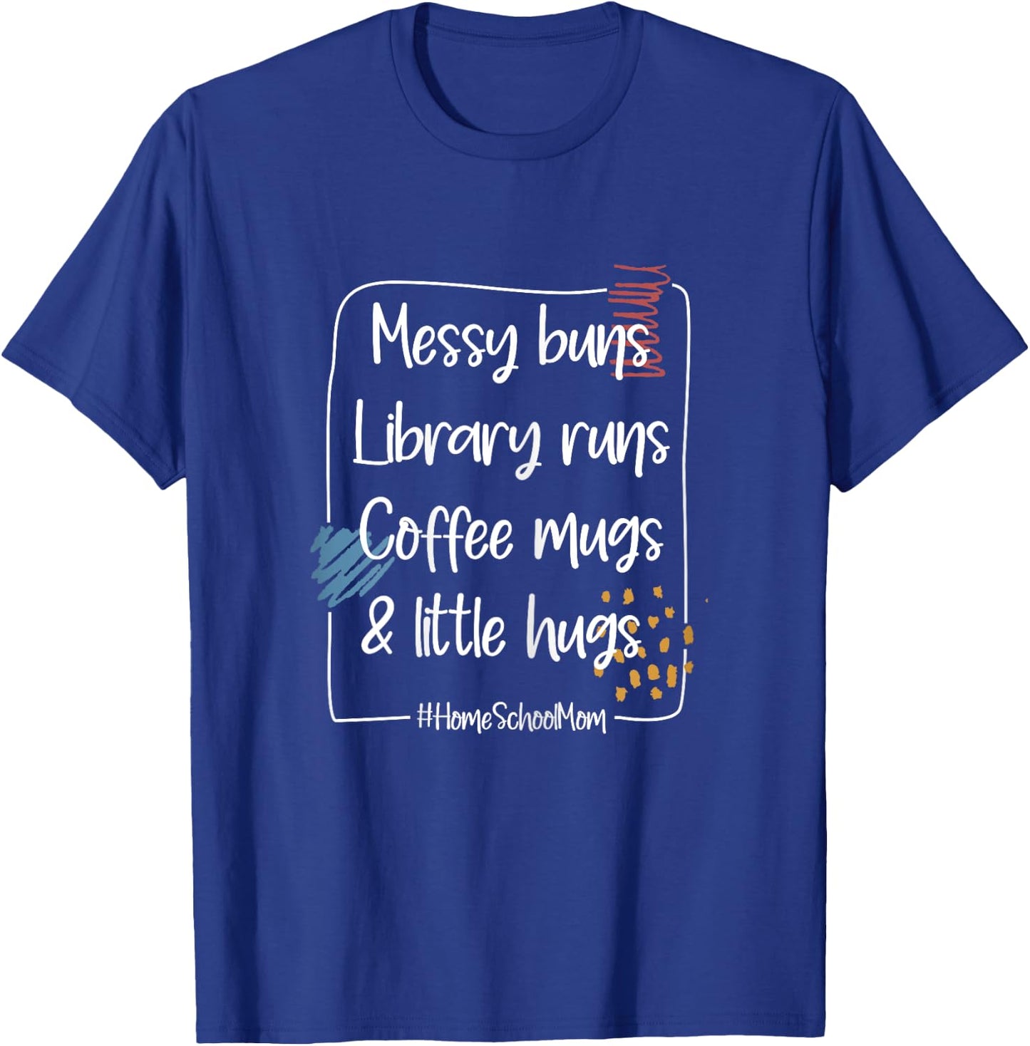 Coffee Library Homeschool Mom Homeschooling Mother Teacher Women T-Shirt - T-Shirt | Royal