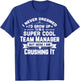 Super Cool Team Manager Funny Golf Swim Baseball Soccer T-Shirt - T-Shirt | Royal