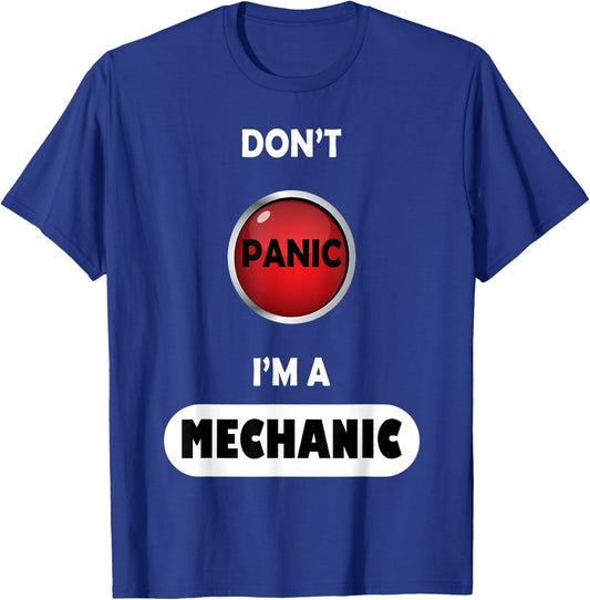 Don't Panic I'm A Mechanic T-Shirt - T-Shirt | Royal