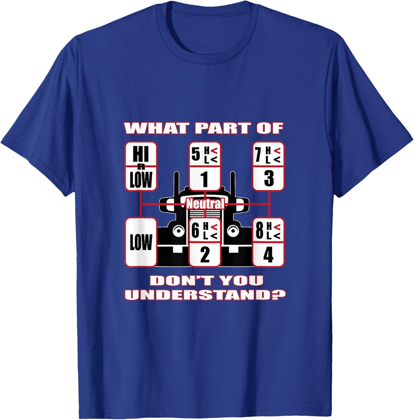 Funny Trucker Manual Transmission Shifting T-Shirt - T-Shirt | Royal