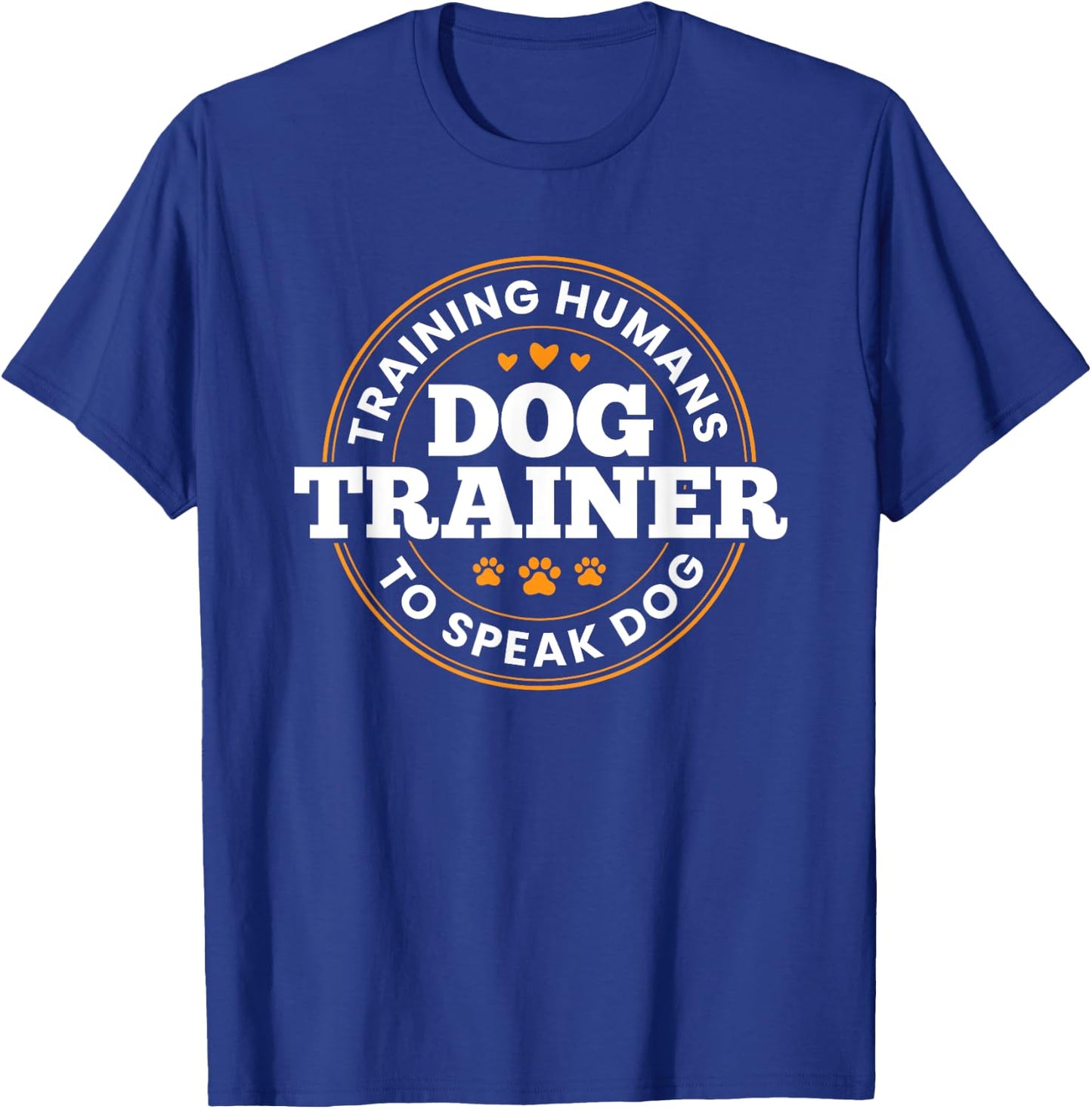 Dog Trainer Training Humans To Speak Dog Adult Dog Lovers , Black, Small, Short Sleeve T-Shirt - T-Shirt | Royal
