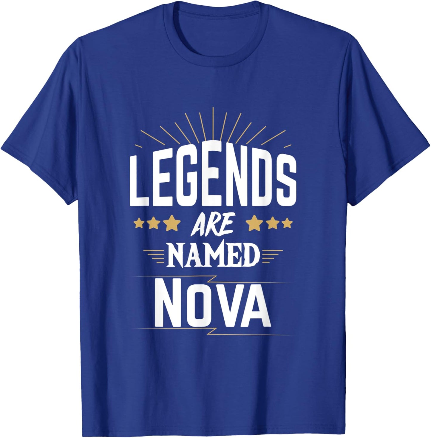 Legends Are Named Nova T-Shirt - T-Shirt | Royal