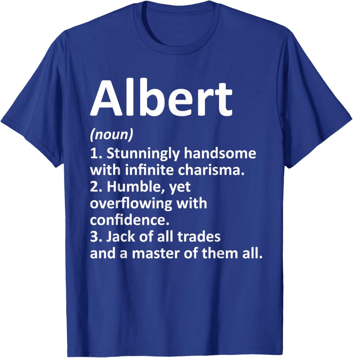 ALBERT Definition Personalized Name Funny Birthday Gift T-Shirt - T-Shirt | Royal