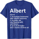 ALBERT Definition Personalized Name Funny Birthday Gift T-Shirt - T-Shirt | Royal