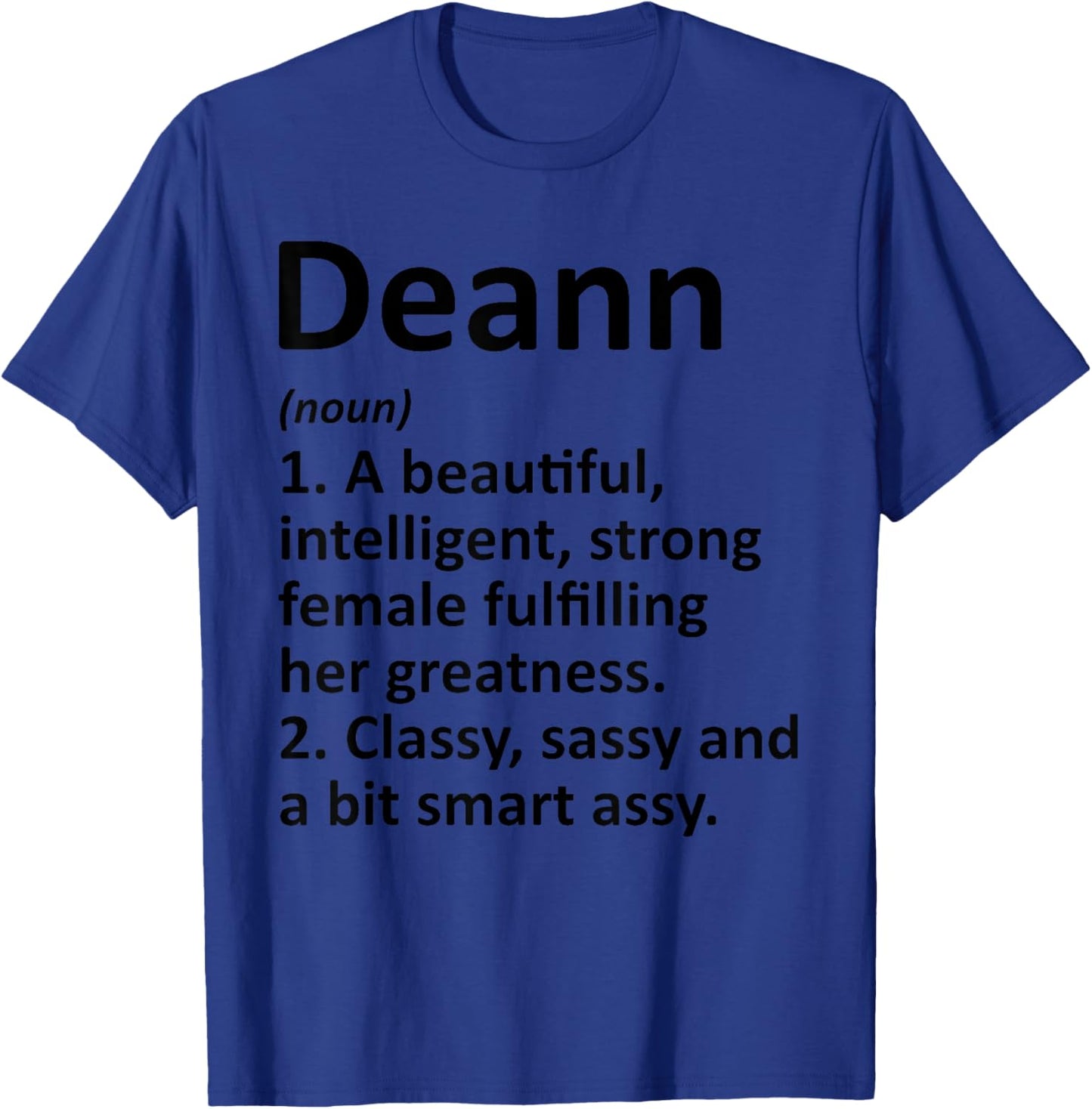 DEANN Definition Personalized Name Funny Christmas Gift T-Shirt - T-Shirt | Royal
