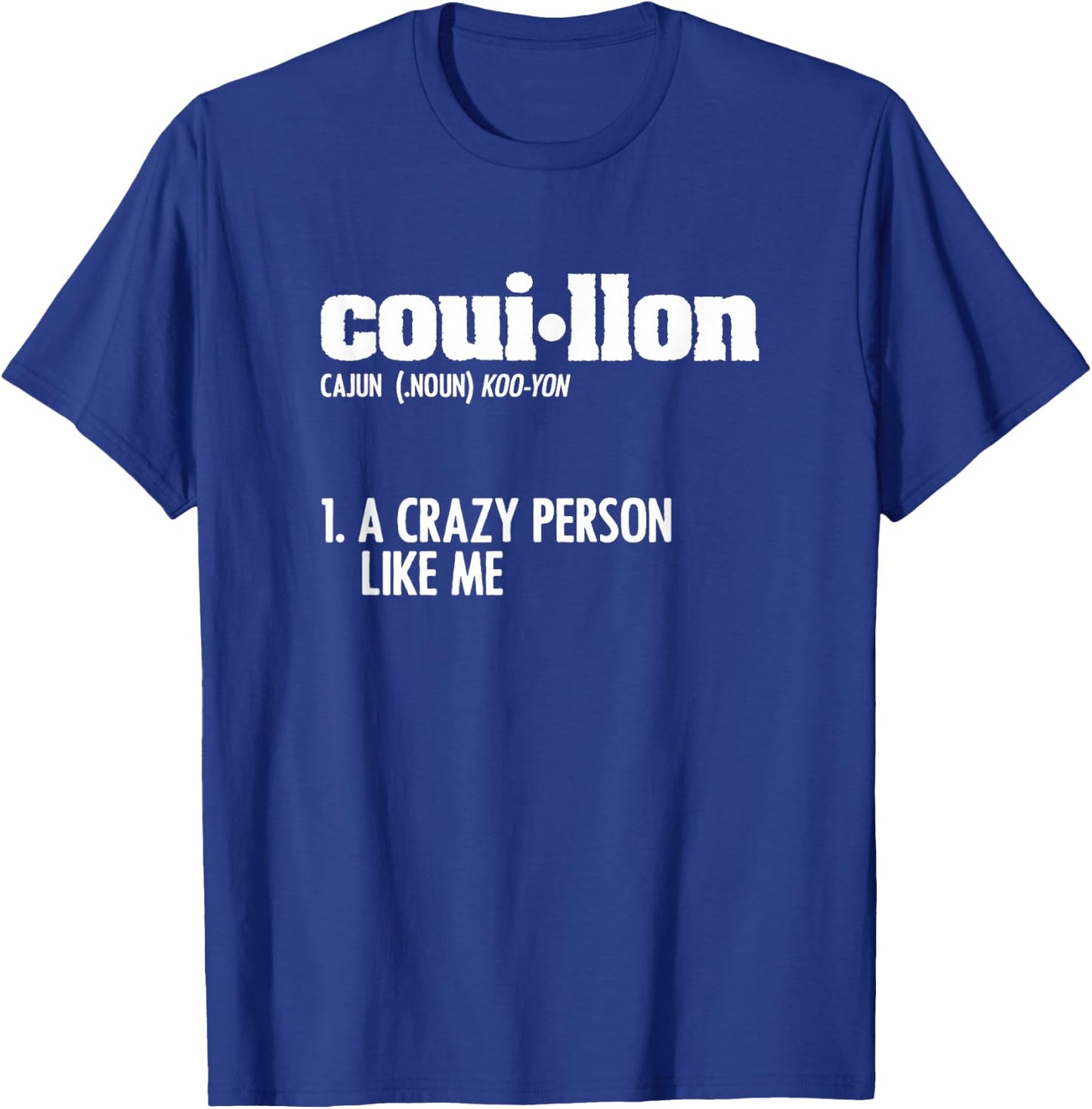 Couillon Cajun American Louisiana Crawfish Cajun T-Shirt - T-Shirt | Royal
