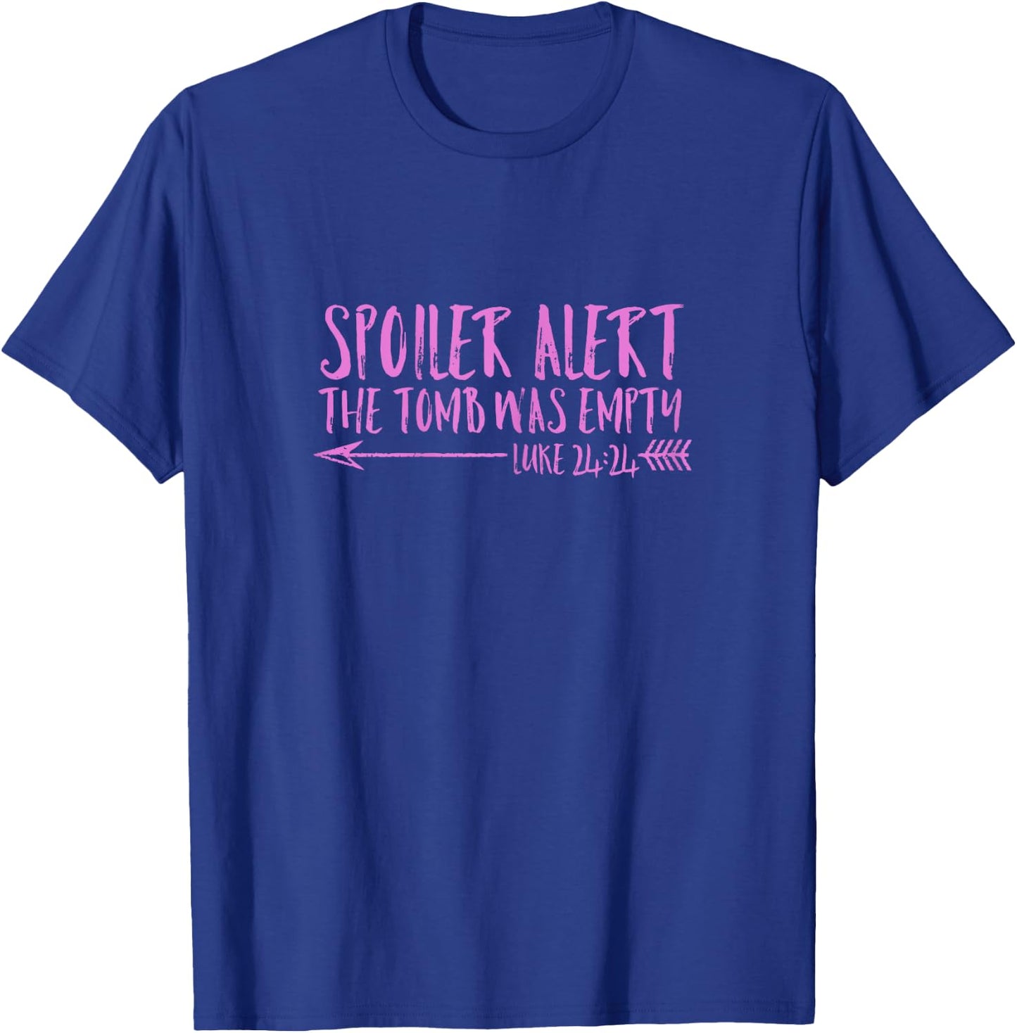 Spoiler Alert Tomb Was Empty | Christian Bible Easter Shirt T-Shirt - T-Shirt | Royal