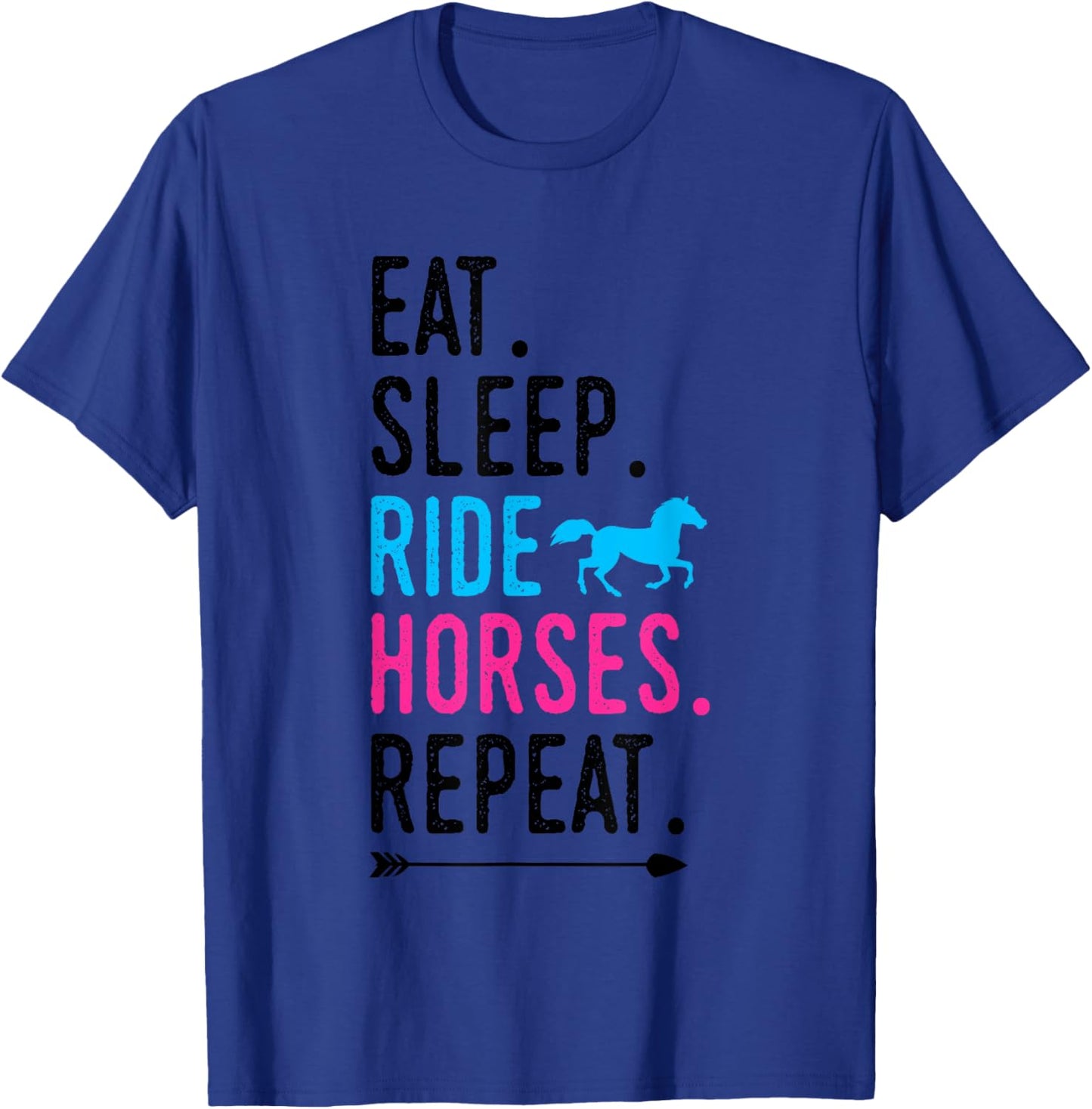 Eat Sleep Ride Horses Repeat Horse Ride Equestrian For Girls T-Shirt - T-Shirt | Royal