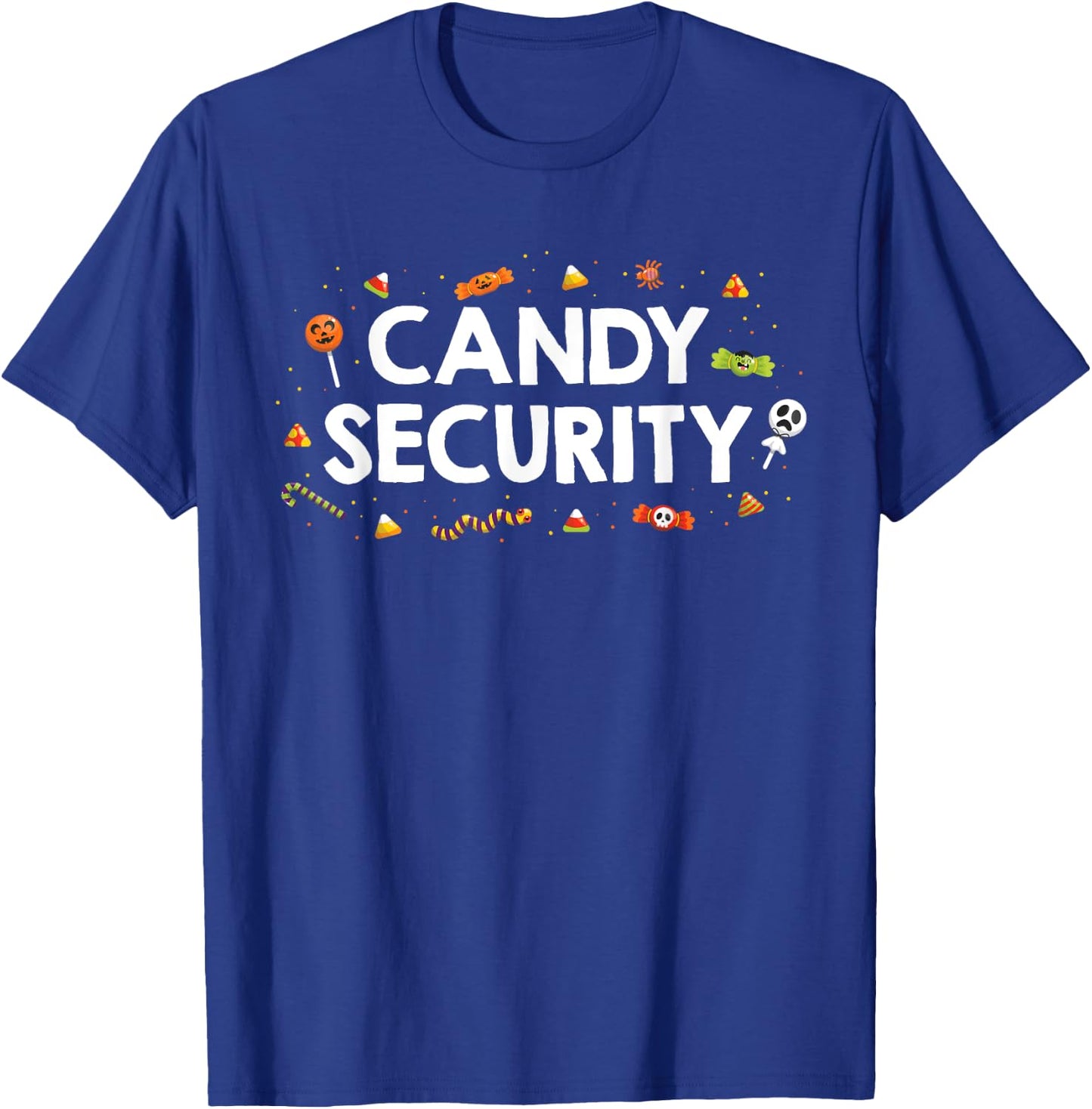Funny I'm Here for Candy Security Guard Halloween Costume T-Shirt - T-Shirt | Royal