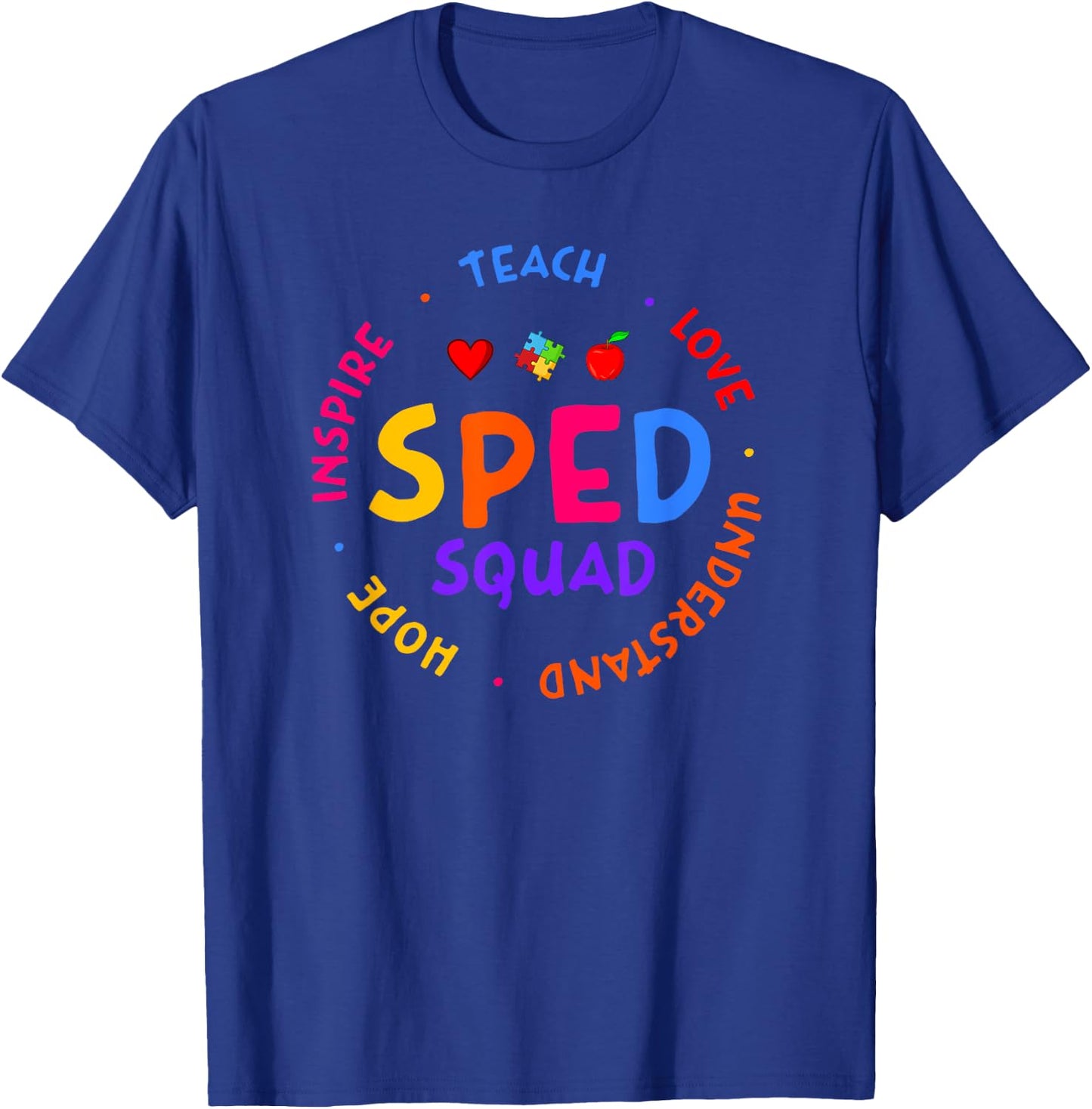 Special Education Teacher - SPED Teacher T-Shirt - T-Shirt | Royal