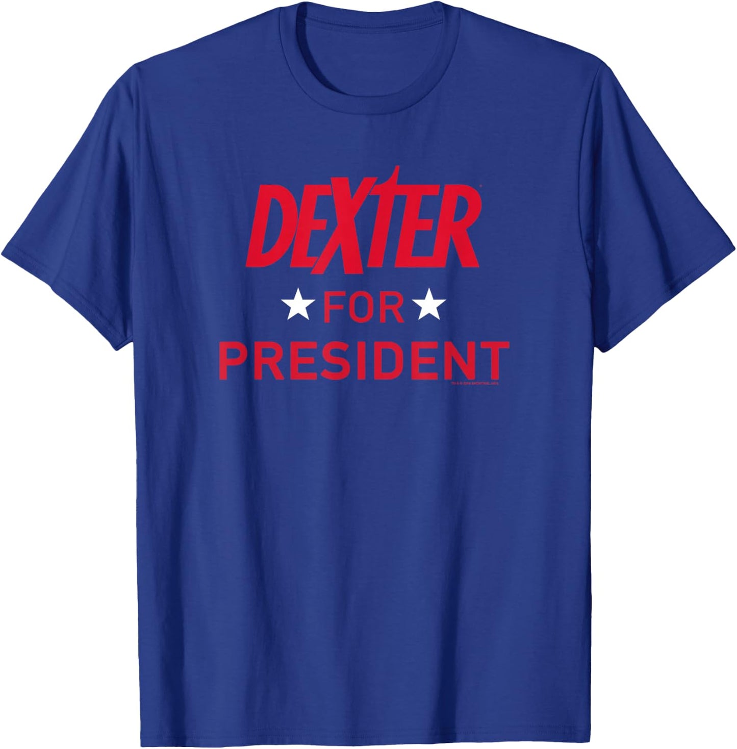 Dexter For President T-Shirt - T-Shirt | Royal