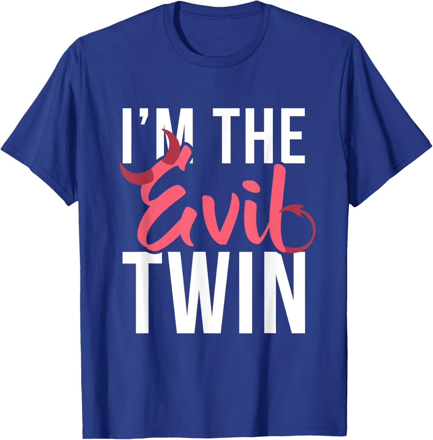 I'm the evil twin, funny Halloween horror T-Shirt - T-Shirt | Royal
