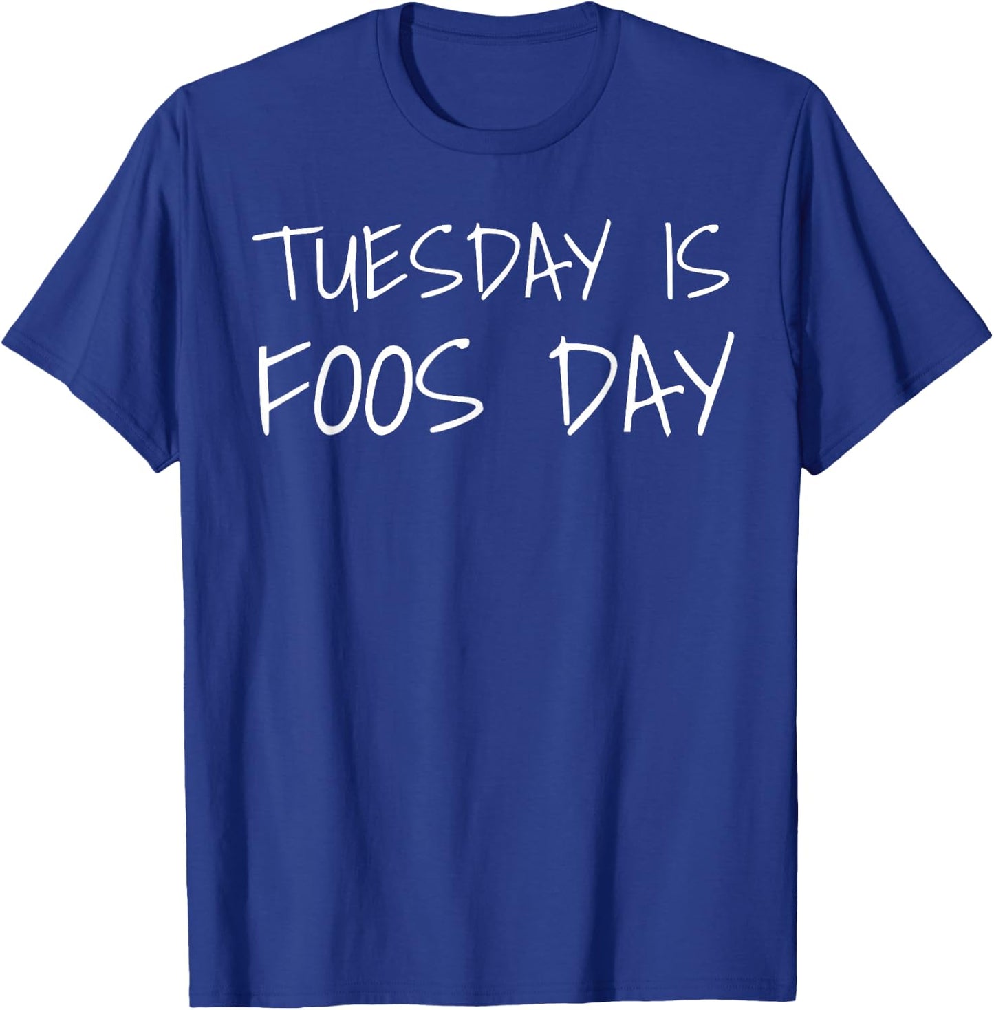 Funny Tuesday Foos Day Foosball T-Shirt - T-Shirt | Royal