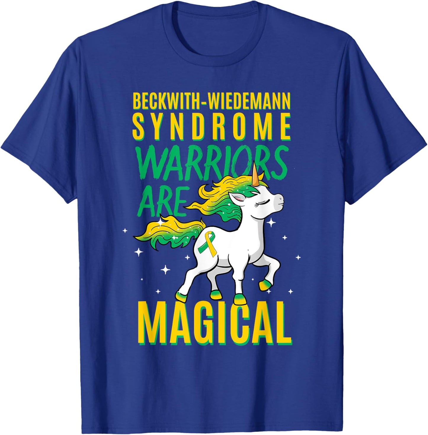 Beckwith–Wiedemann Syndrome Awareness Unicorn BWS Warrior T-Shirt - T-Shirt | Royal