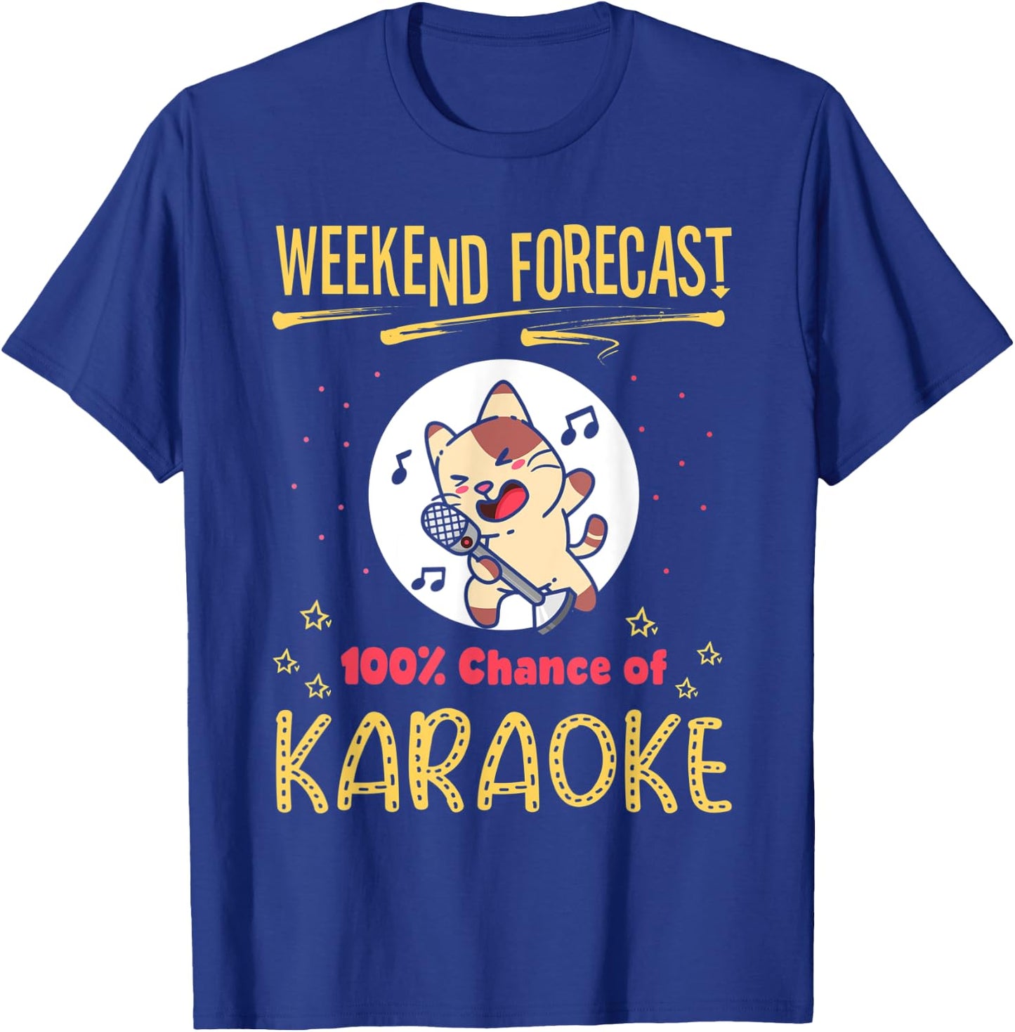 Weekend Forecast Funny Cat Karaoke Lover Saying T-Shirt - T-Shirt | Royal